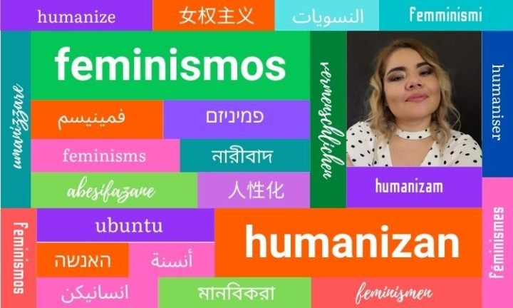 Feminismos que humanizan 02- Diana Bañuelos González
